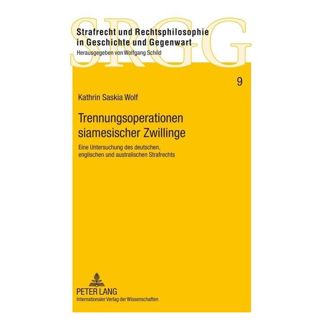 Peter Lang Trennungsoperationen siamesischer Zwillinge (Deutsch, Hardcover, Kathrin Wolf) (7213399)