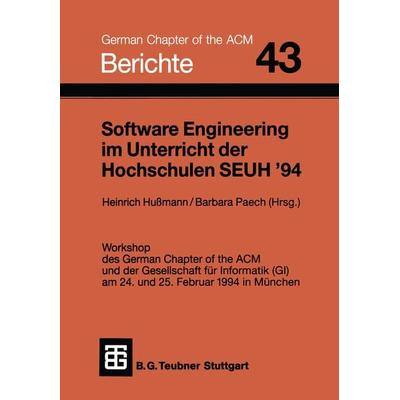 Software Engineering im Unterricht der Hochschulen SEUH ’94, Taschenbuch von , Vieweg & Teubner, 978-3-519-02684-6