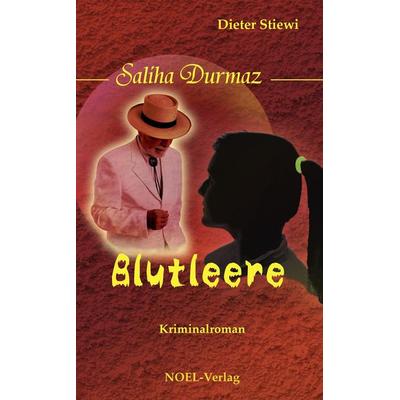 Blutleere, Taschenbuch von Dieter Stiewi, NOEL-Verlag, 978-3-96753-009-4