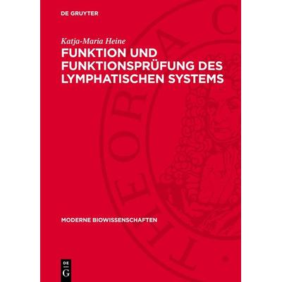Funktion und Funktionsprüfung des lymphatischen Systems, Gebundene Ausgabe von Katja-Maria Heine, De Gruyter, 978-3-11-271782-0