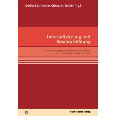 Internalisierung und Strukturbildung, Taschenbuch von , Psychosozial, 978-3-8379-2260-8