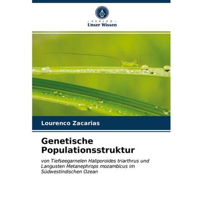 Genetische Populationsstruktur, Taschenbuch von Lourenço Zacarias, Verlag Unser Wissen, 978-620-3-60077-3