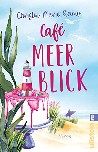 Christin-Marie Below - Café Meerblick: Roman Eine berührende Liebesgeschichte über Freundschaft, Backen und die schönste aller Nordseeinseln - Preis vom 18.10.2026 19:22:15 h