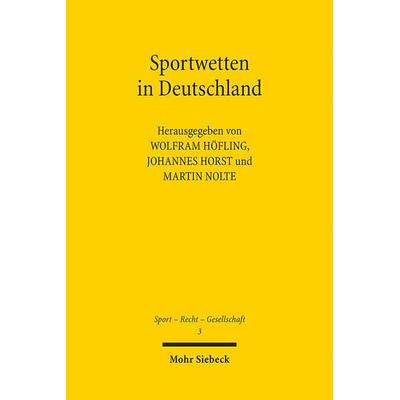 Sportwetten in Deutschland, Taschenbuch von , Mohr Siebeck, 978-3-16-151734-1