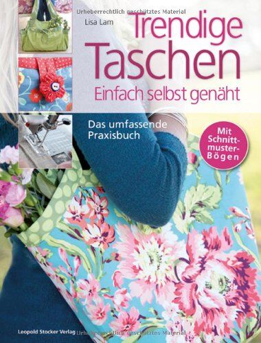 Lisa Lam - Trendige Taschen: Einfach selbst genäht - Preis vom 11.10.2026 15:43:13 h