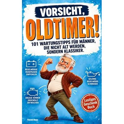Vorsicht, Oldtimer!, Taschenbuch von Vincent Brase, Avogo Verlag, 978-3-911552-18-9