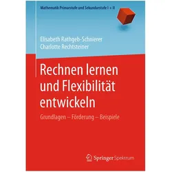 Rechnen lernen und Flexibilität entwickeln, Fachbücher von Elisabeth Rathgeb-Schnierer, Charlotte Rechtsteiner