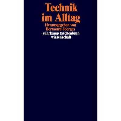 Technik im Alltag, Taschenbuch von , Suhrkamp, 978-3-518-28355-4