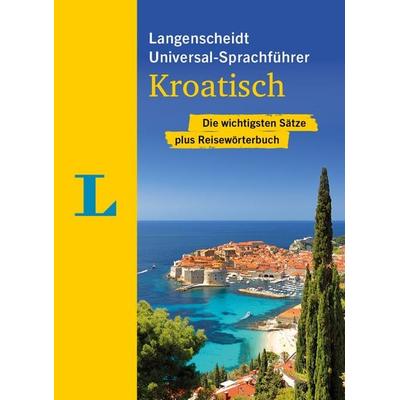Langenscheidt Universal-Sprachführer Kroatisch, Taschenbuch von , Langenscheidt bei PONS Langenscheidt GmbH, 978-3-12-514599-3