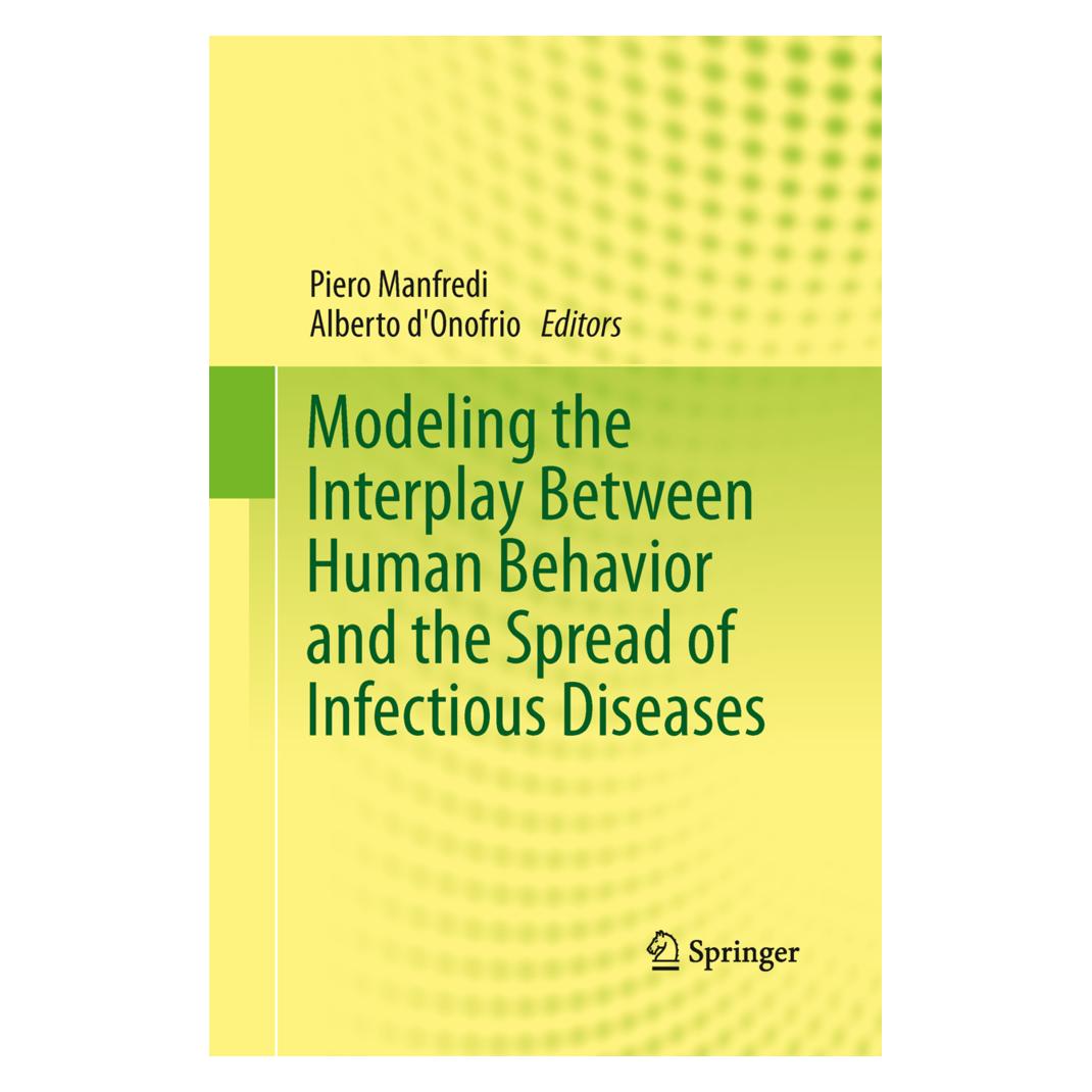 Springer Modeling the Interplay Between Human Behavior and the Spread of Infectious Diseases (Englisch, Softcover, Alberto D'Onofrio, Piero Manfredi) (55951921)