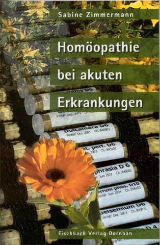 Sabine Zimmermann - Homöopathie bei akuten Erkrankungen: Begleittext zur Taschenapotheke von Sabine Zimmermann - Preis vom 14.10.2026 23:07:16 h