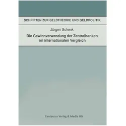 Die Gewinnverwendung der Zentralbanken im internationalen Vergleich, Fachbücher von Jürgen Schenk