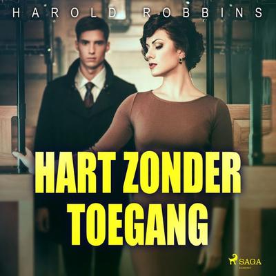 Hart zonder toegang - Harold Robbins, Audio, 9788726705836