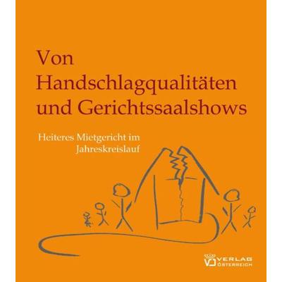 Von Handschlagqualitäten und Gerichtssaalshows, Paperback von Eike Lindinger, Verlag Österreich, 978-3-7046-5138-9