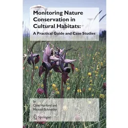 Monitoring Nature Conservation in Cultural Habitats:, Fachbücher von Clive Hurford, Michael Schneider