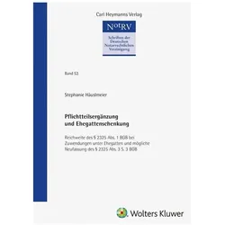 Pflichtteilergänzung und Ehegattenschenkung (NotRV 53), Fachbücher von Stephanie Häuslmeier