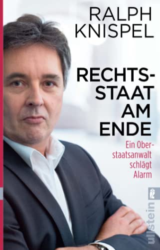 Knispel - Rechtsstaat am Ende: Ein Oberstaatsanwalt schlägt Alarm Die harte Wahrheit über den desaströsen Zustand der deutschen Justiz - Preis vom 09.10.2026 07:28:09 h