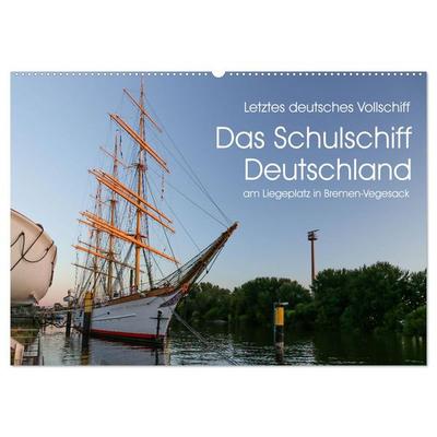 Letztes deutsches Vollschiff DAS SCHULSCHIFF DEUTSCHLAND (Wandkalender 2026 DIN A2 quer), CALVENDO Monatskalender