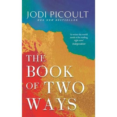 The Book of Two Ways: The stunning bestseller about life, death and missed opportunities, Gebundene Ausgabe von Jodi Picoult, Hodder & Stoughton,