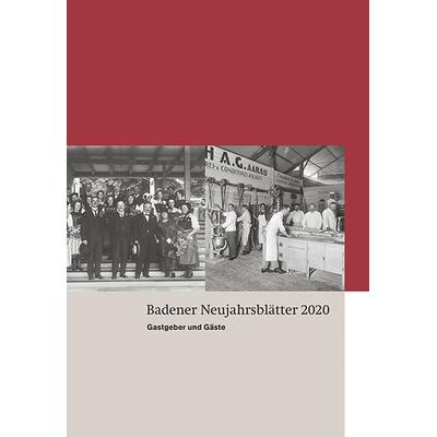 Badener Neujahrsblätter 2020, Taschenbuch von , Hier und Jetzt, 978-3-03919-492-6