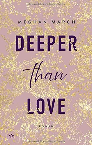 Meghan March - Deeper than Love (Richer-than-Sin-Reihe, Band 2) - Preis vom 09.10.2026 07:28:09 h