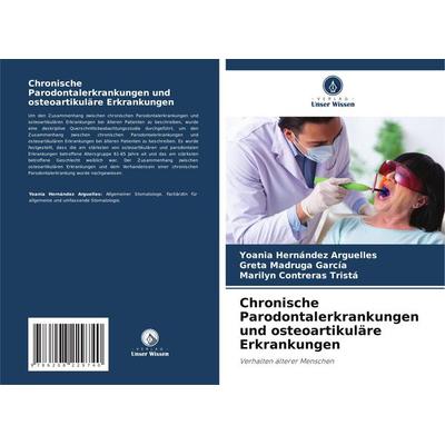 Chronische Parodontalerkrankungen und osteoartikuläre Erkrankungen, Taschenbuch von Yoania Hernández Arguelles,Greta Madruga García,Marilyn Contreras