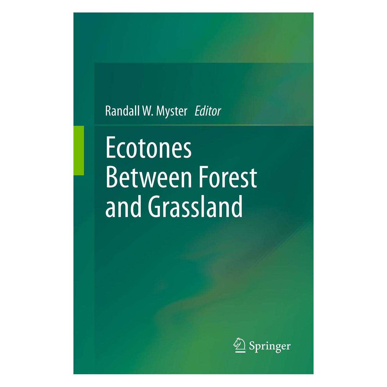 Springer Ecotones Between Forest and Grassland (Englisch, Softcover, Randall W. Myster) (55563582)