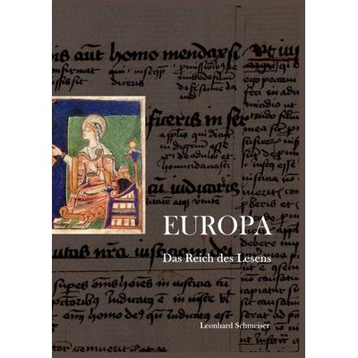 EUROPA. Das Reich des Lesens, Taschenbuch von Leonhard Schmeiser, Epubli, 978-3-7575-8345-3
