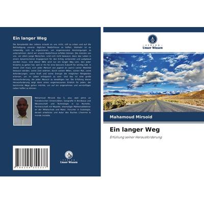 Ein langer Weg, Taschenbuch von Mahamoud Mirsoid, Verlag Unser Wissen, 978-620-4-35533-7