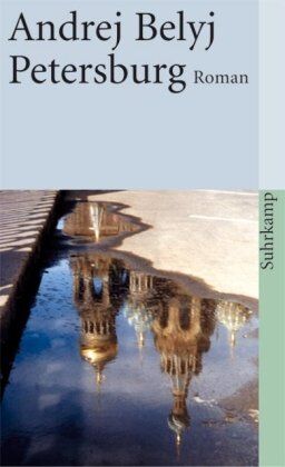 Andrej Belyj - Petersburg: Roman in acht Kapiteln mit Prolog und Epilog (suhrkamp taschenbuch) - Preis vom 11.10.2026 03:10:56 h