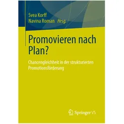 Promovieren nach Plan?, Fachbücher von Navina Roman, Svea Korff