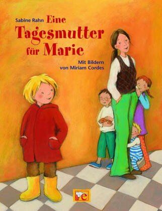 Sabine Rahn - Eine Tagesmutter für Marie - Preis vom 10.10.2026 11:48:34 h