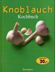 Lydia Darbyshire - Knoblauch Kochbuch - Preis vom 15.10.2026 23:06:25 h