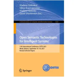 Open Semantic Technologies for Intelligent Systems, Fachbücher von Vladimir Golovko, Vladimir Golenkov, Viktor Krasnoproshin, Daniil Shunkevich