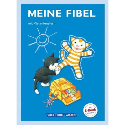 Meine Fibel 1. Schuljahr - Fibel mit Viererfenster, Gebundene Ausgabe von Andrea Knöfler,Katrin Junghänel,Sabine Pfitzner-Kierzek,Katharina