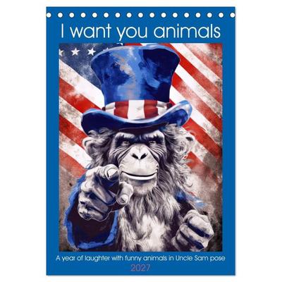 I want you animals (Desk Calendar 2027 DIN A5 portrait), CALVENDO 12 Month DeskCalendar