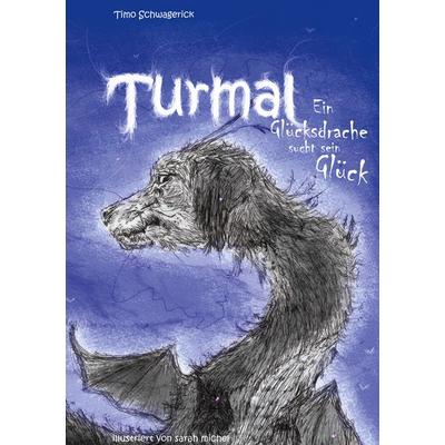 Turmal, Gebundene Ausgabe von Timo Schwagerick, BoD – Books on Demand, 978-3-7583-1080-5