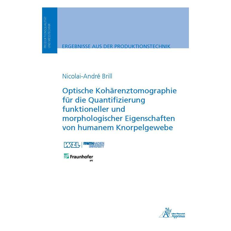 Apprimus Optische Kohärenztomographie für die Quantifizierung funktioneller und morphologischer Eigenschaften (Deutsch, Hardcover, Nicolai-André Brill) (56153386)