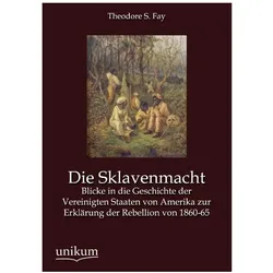 Die Sklavenmacht, Sachbücher von Theodore S. Fay