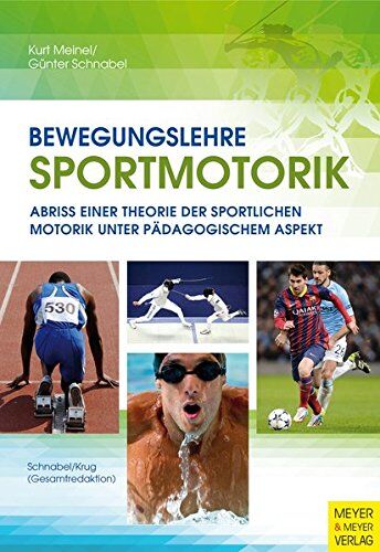 Kurt Meinel - Bewegungslehre Sportmotorik - Preis vom 09.10.2026 07:28:09 h