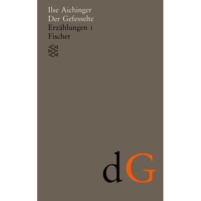 Der Gefesselte, Taschenbuch von Ilse Aichinger, Fischer Taschenbuch Verlag, 978-3-596-11042-1