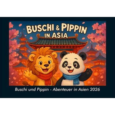 Buschi und Pippin - Abenteuer in Asien 2026 Fotokalender DIN A5