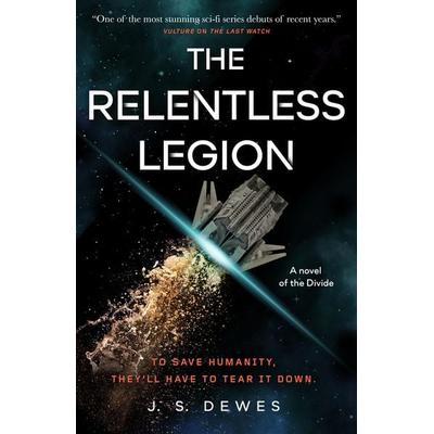 The Relentless Legion, Taschenbuch von J. S. Dewes, HarperCollins, 978-1-250-85125-3