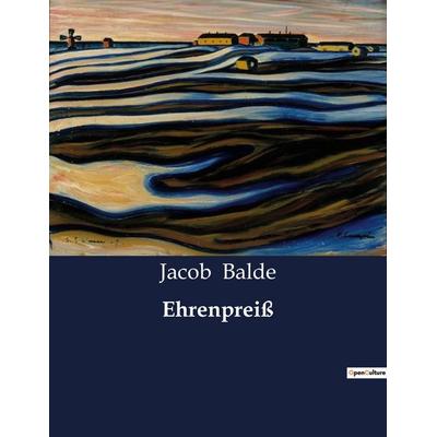 Ehrenpreiß, Taschenbuch von Jacob Balde, BoD - Books on Demand, 979-10-419-3321-1