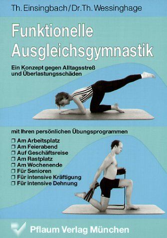 Thomas Einsingbach - Funktionelle Ausgleichsgymnastik. Ein Konzept gegen Alltagsstress und Überlastungsschäden - Preis vom 30.09.2026 22:30:23 h