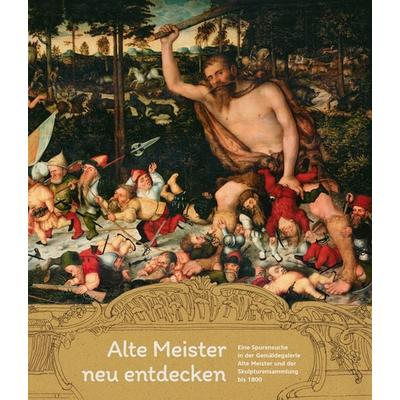 Alte Meister neu entdecken, Gebundene Ausgabe von Claudia Blei-Hoch, Sandstein Kultur, 978-3-95498-523-4