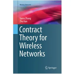 Contract Theory for Wireless Networks, Fachbücher von Zhu Han, Yanru Zhang