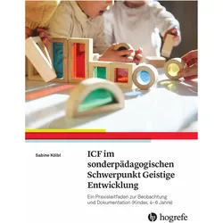 ICF-CY im sonderpädagogischen Schwerpunkt Geistige Entwicklung, Fachbücher von Sabine Kölbl