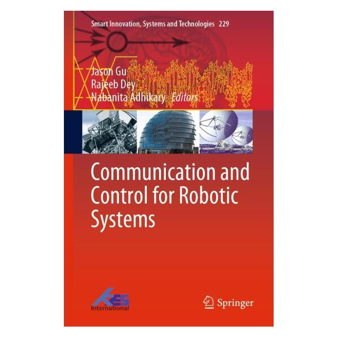 Springer Communication and Control for Robotic Systems (Englisch, Hardcover, Jason Gu, Nabanita Adhikary, Rajeeb Dey) (63724778)