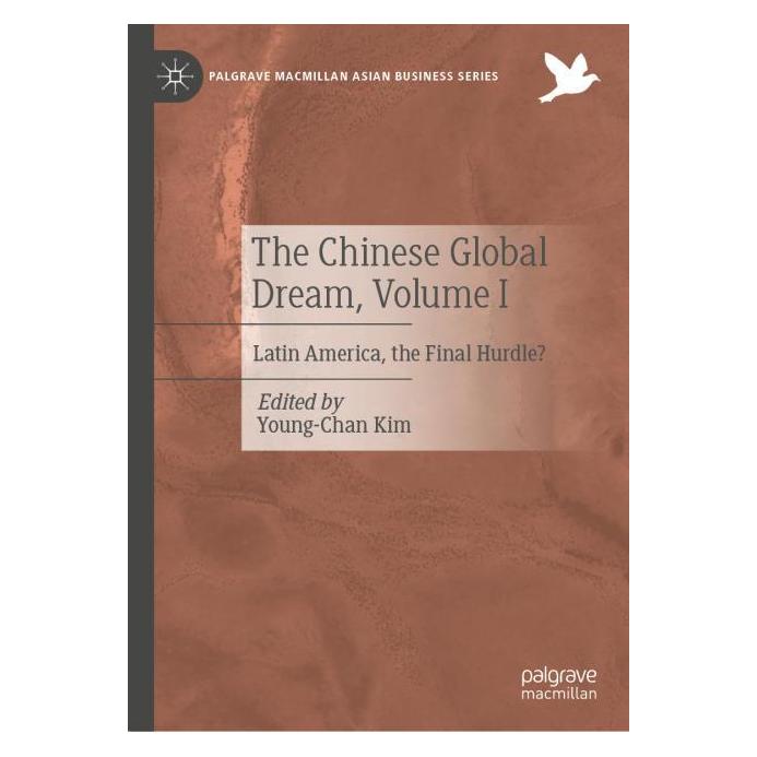 Springer The Chinese Global Dream, Volume I (Englisch, Hardcover, Young-Chan Kim) (58158191)